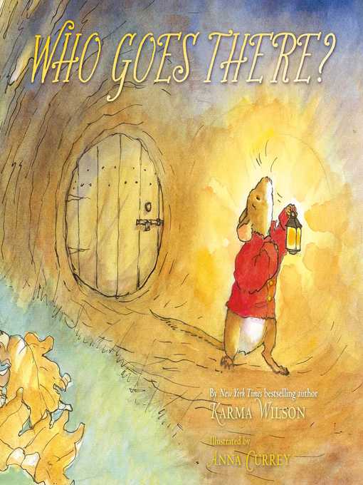 Title details for Who Goes There? by Karma Wilson - Wait list